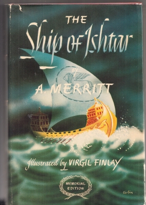 The Ship Of Ishtar: Memorial Edition Illustrated By Virgil Finlay.